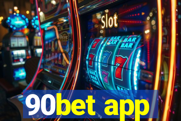 90bet app